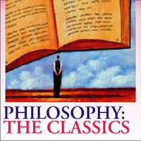 Philosophy, The Classics Philosophy Podcasts by Nigel Warburton