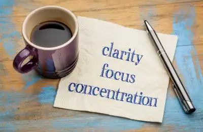 Image of a quote that says 'clarity, focus, concentration'