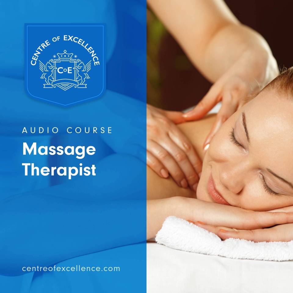 Massage Therapist Audio Course Centre of Excellence