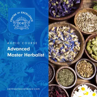 Advanced Master Herbalist Audio Course