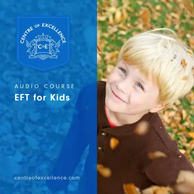 EFT for Kids Audio Course