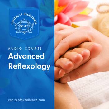 Advanced Reflexology Audio Course