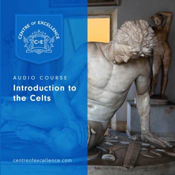Introduction to the Celts Audio Course