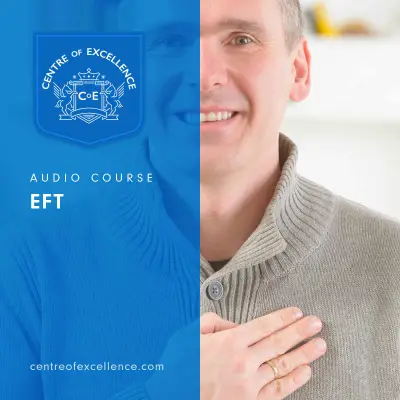 EFT – Emotional Freedom Technique Audio Course