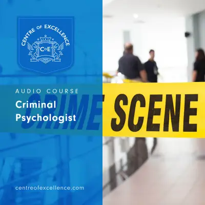 Criminal Psychologist Audio Course