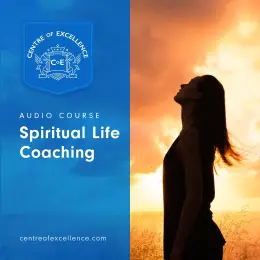 Spiritual Life Coaching Audio Course