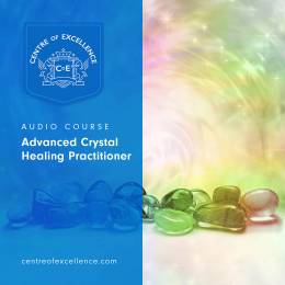 Advanced Crystal Healing Practitioner Audio Course