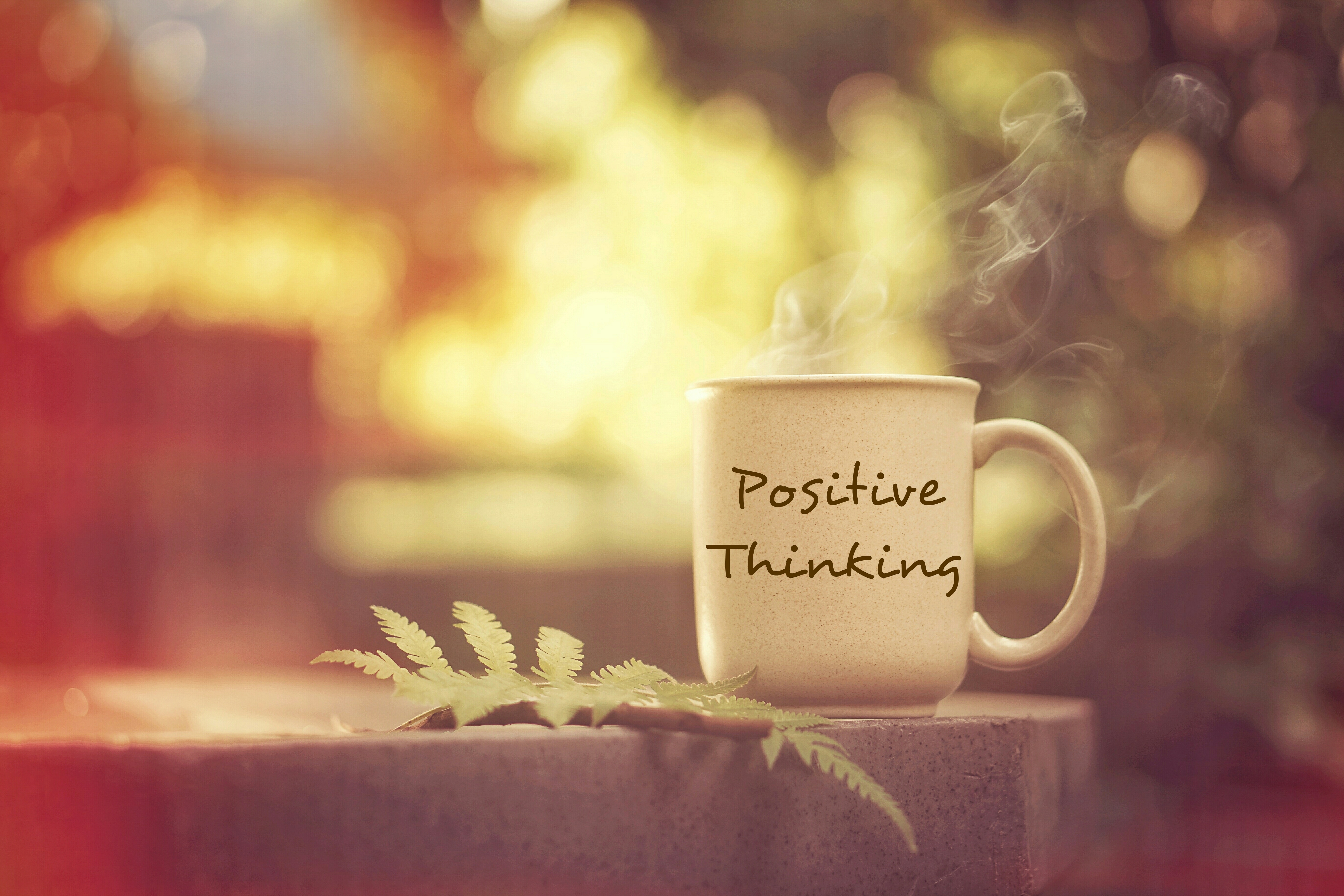 Positive thinking cup of tea