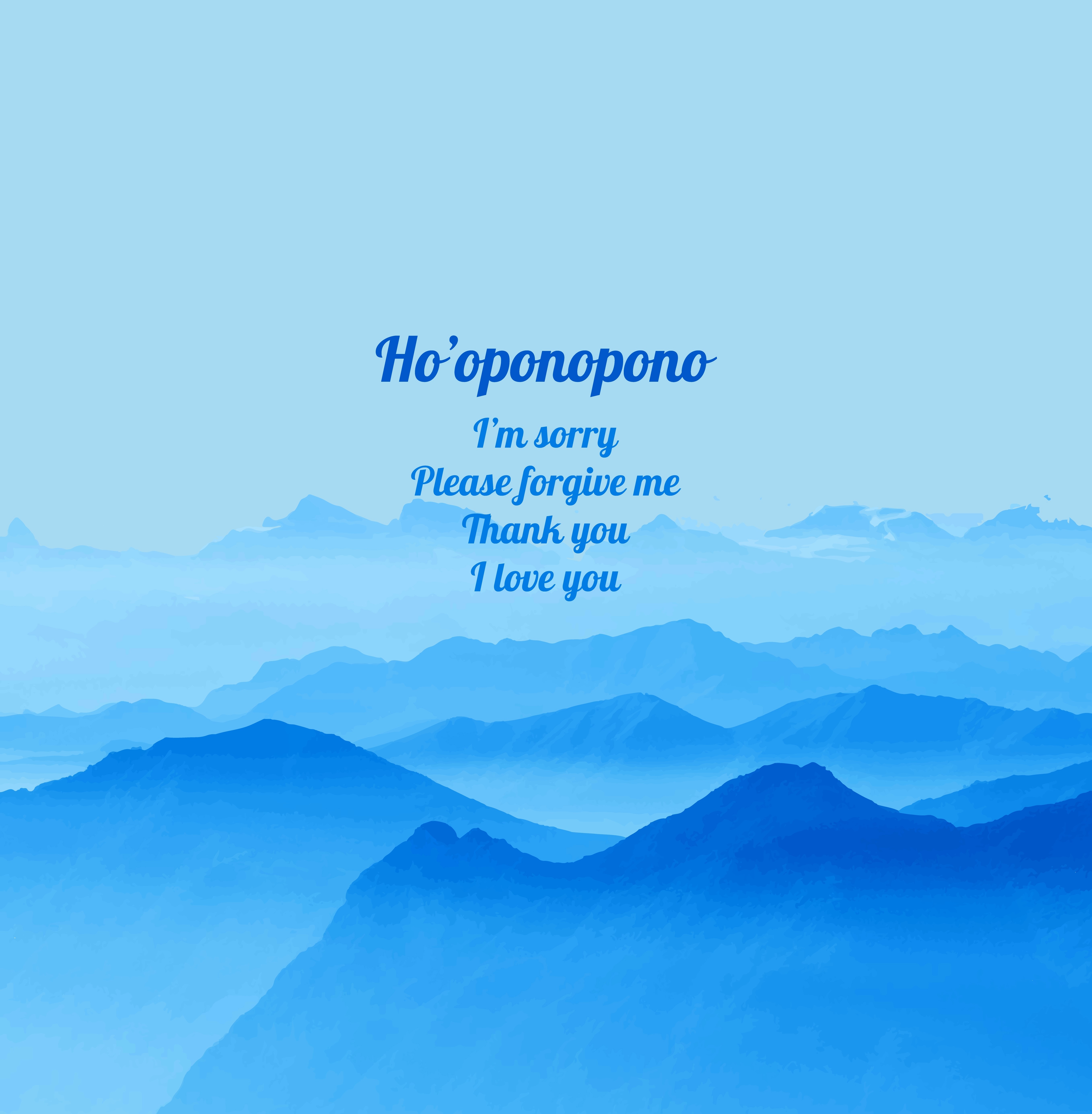 The Ho'oponopono Prayer and Mantra
